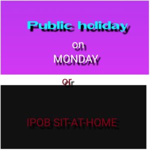 Is Tuesday 4 October 2022 Sit at home or Public Holiday?