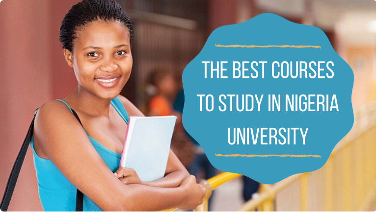 10 Best Courses to Study in Nigeria in 2021 with a higher chance of employment